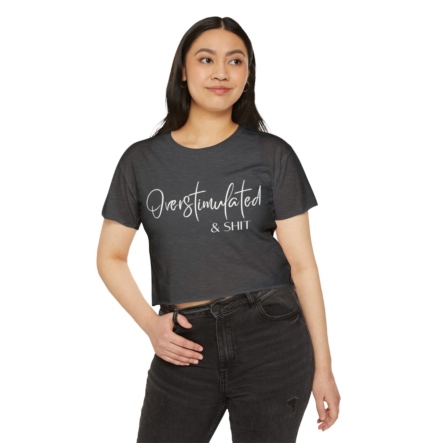 Overstimulate & Shit Crop Top