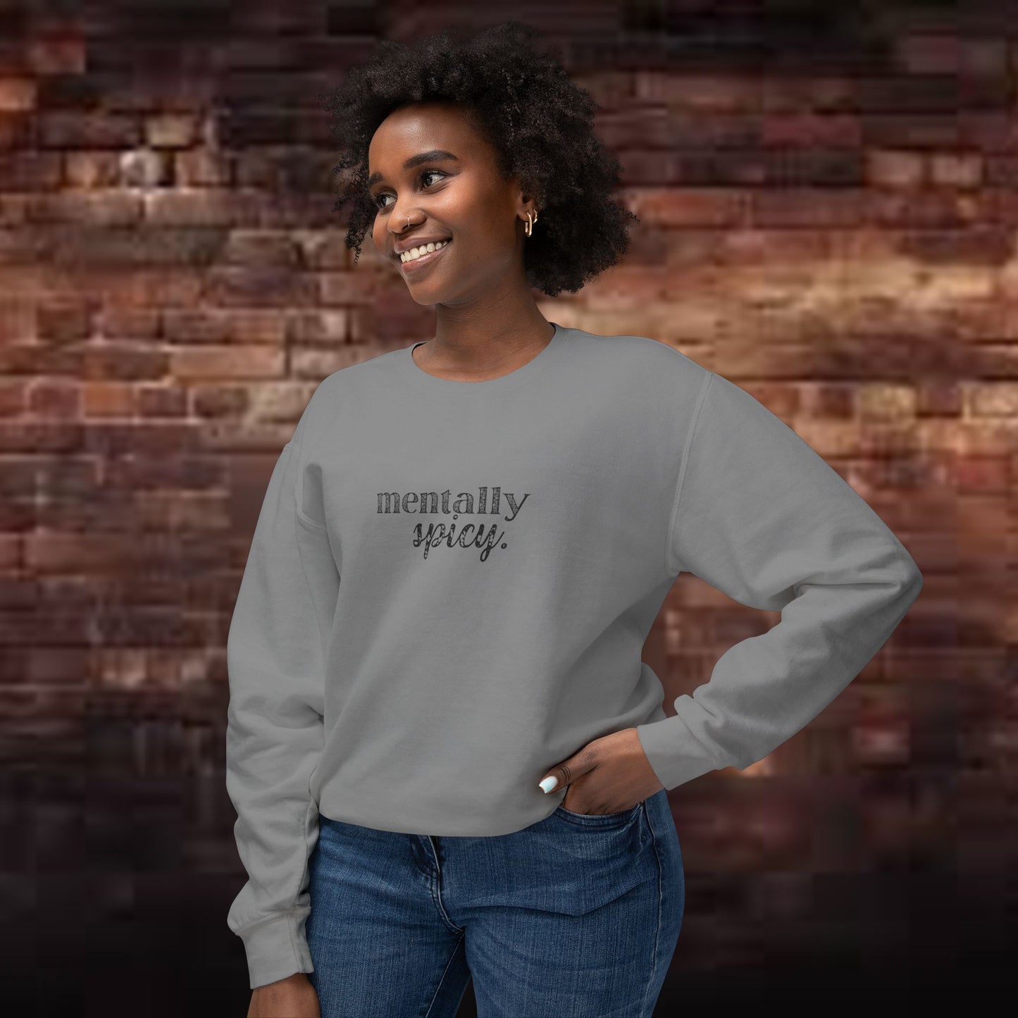 Mentally Spicy Sweatshirt