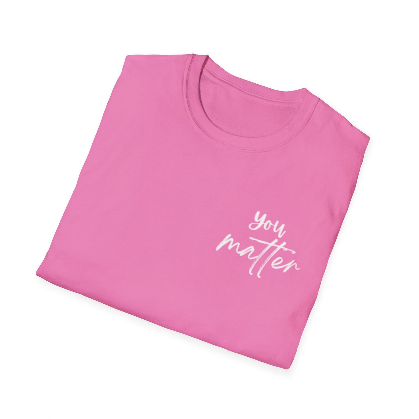 You Matter T-Shirt