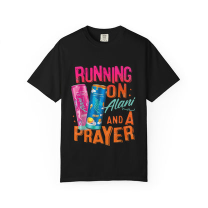Running on Alani and a Prayer Tee