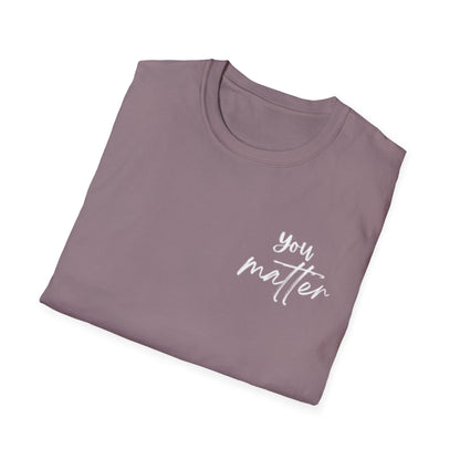 You Matter T-Shirt