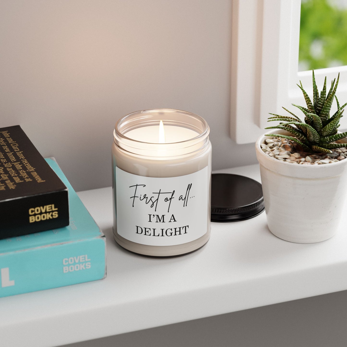 "First of All... I'm a Delight" Scented Soy Candle - 9oz Gift Jar