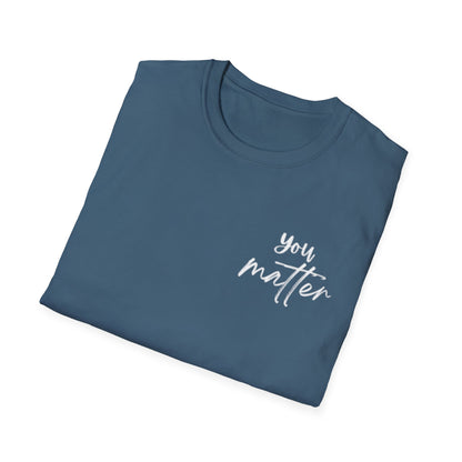 You Matter T-Shirt