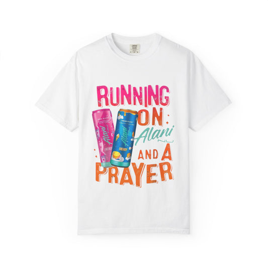 Running on Alani and a Prayer Tee