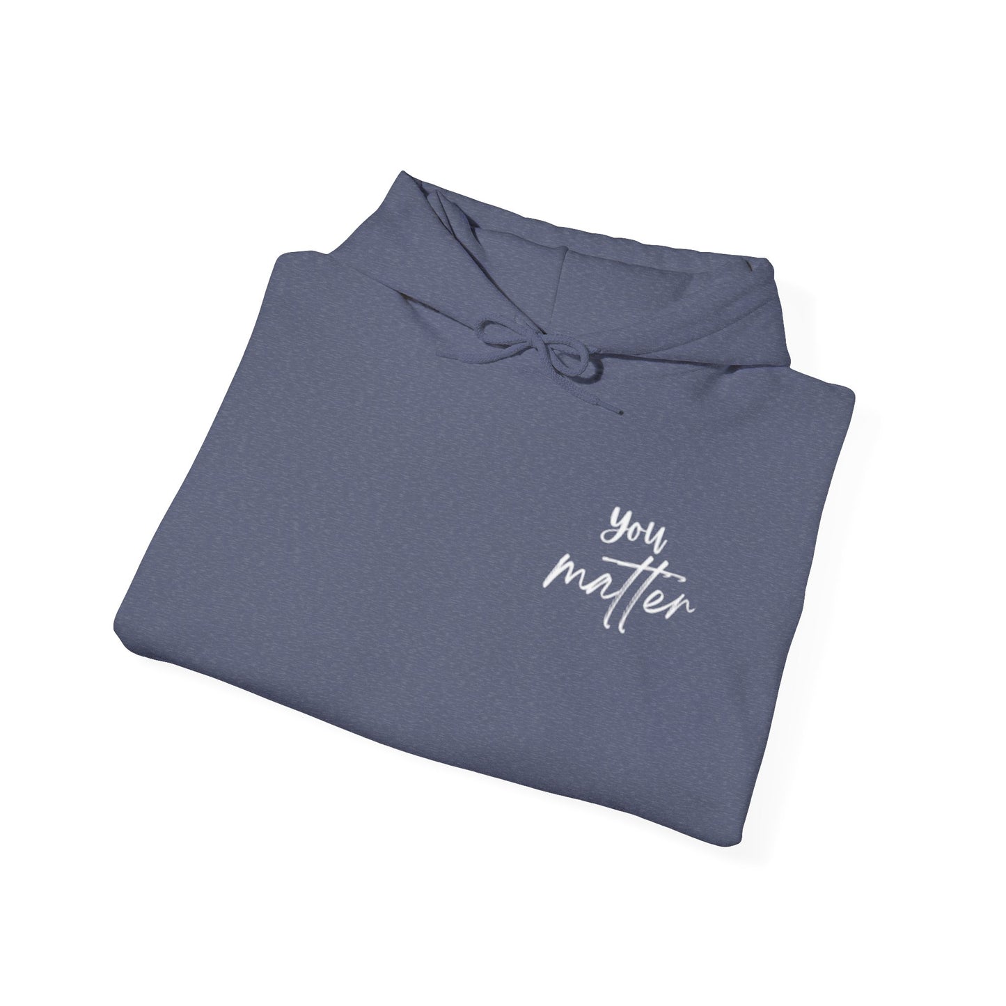 You Matter Hoodie