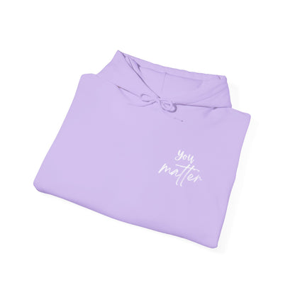 You Matter Hoodie