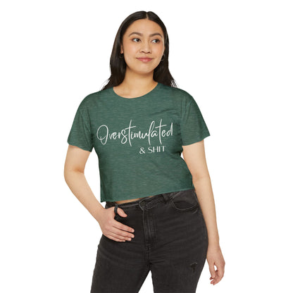 Overstimulate & Shit Crop Top