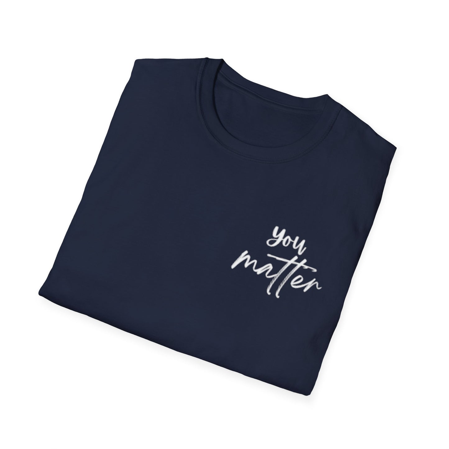 You Matter T-Shirt