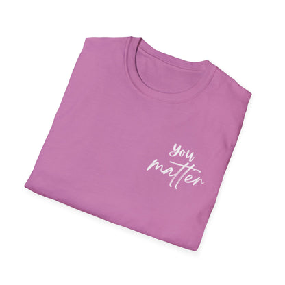 You Matter T-Shirt