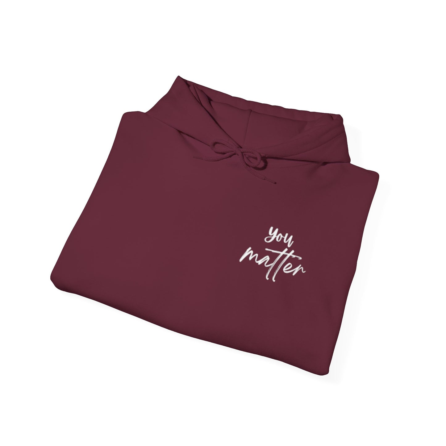 You Matter Hoodie