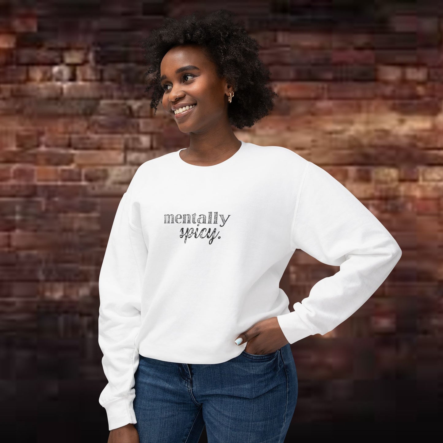 Mentally Spicy Sweatshirt