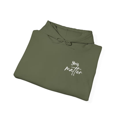 You Matter Hoodie