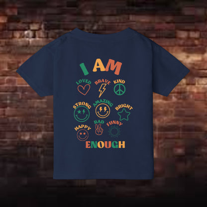 I Am Enough Toddler T-Shirt