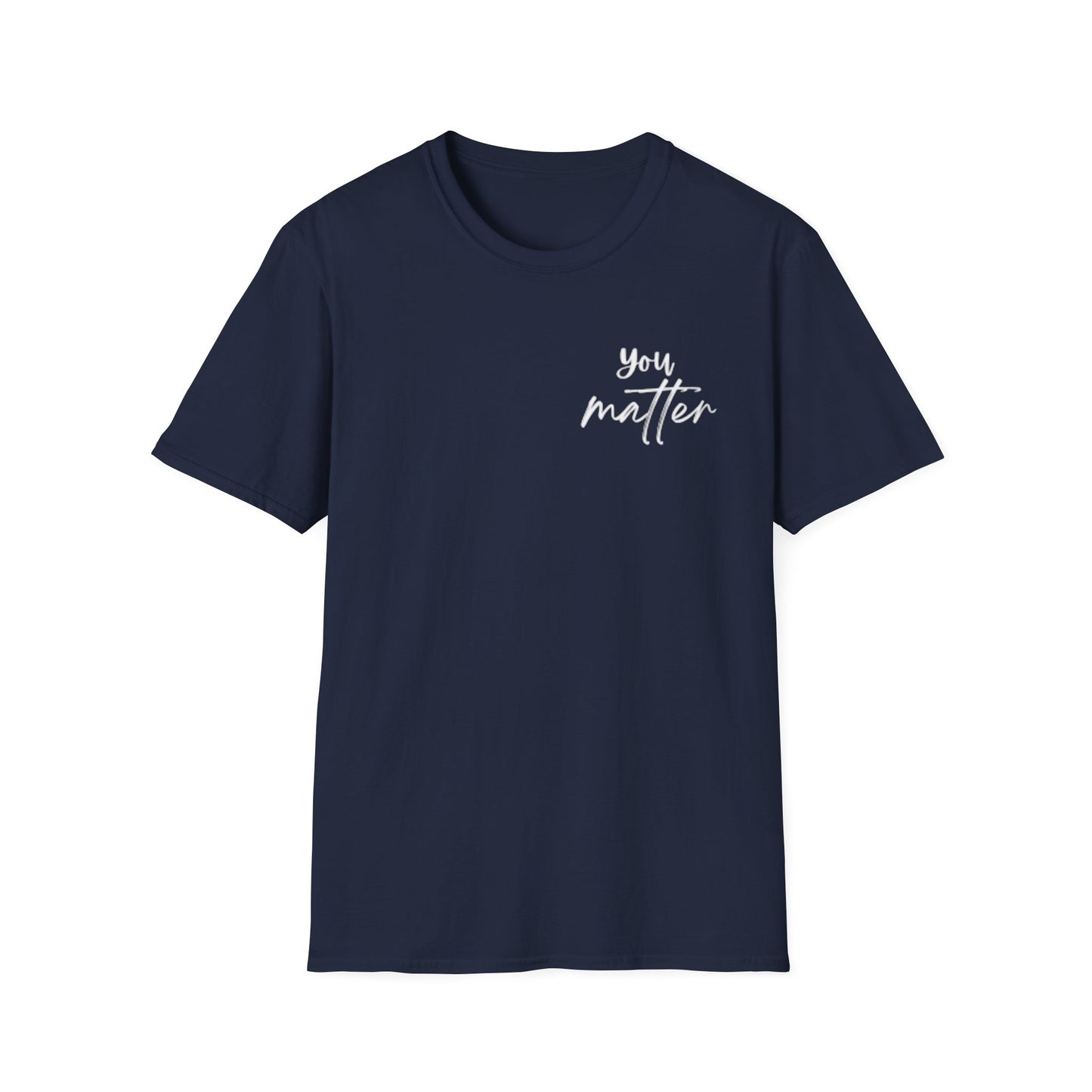 You Matter T-Shirt